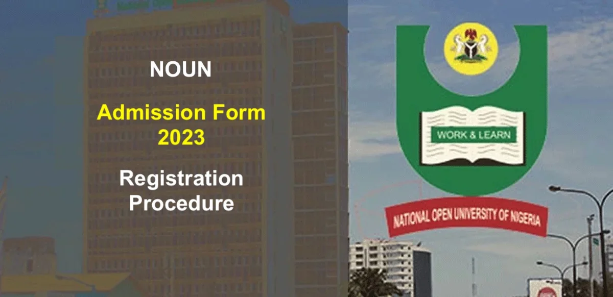 NOUN Admission Form 2023 Registration Procedure for New Students